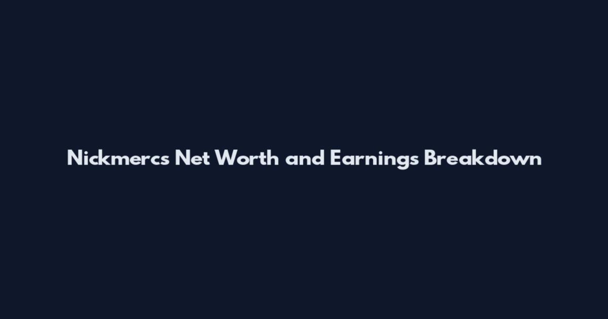 Nickmercs Net Worth and Earnings Breakdown