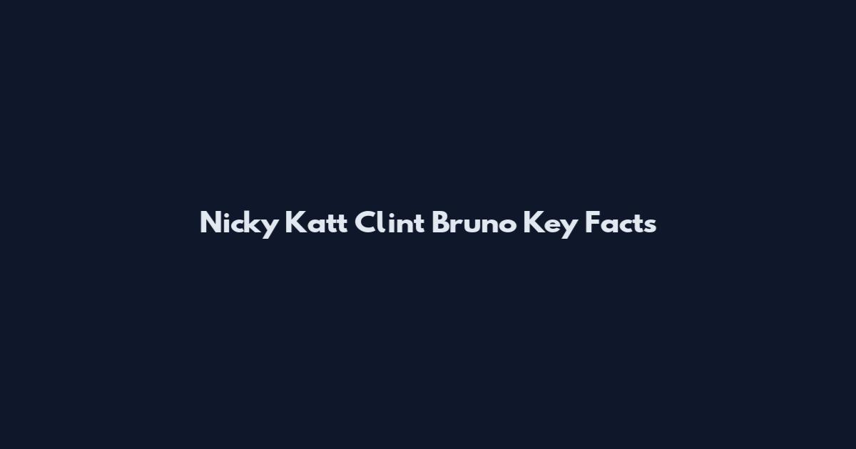 Nicky Katt Clint Bruno Key Facts