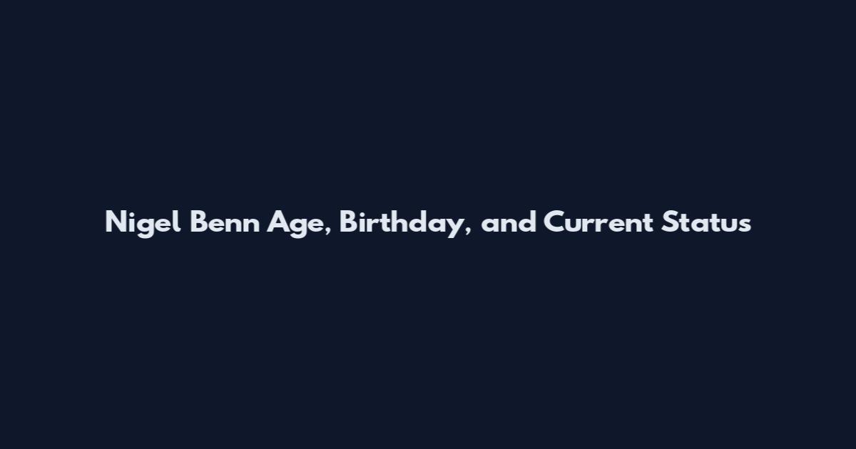 Nigel Benn Age, Birthday, and Current Status