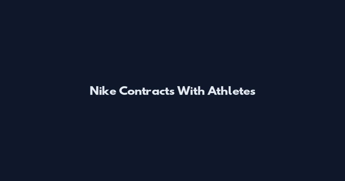 Nike Contracts With Athletes
