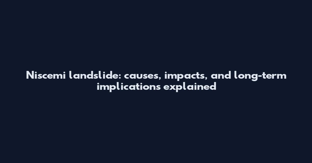 Niscemi landslide: causes, impacts, and long-term implications explained