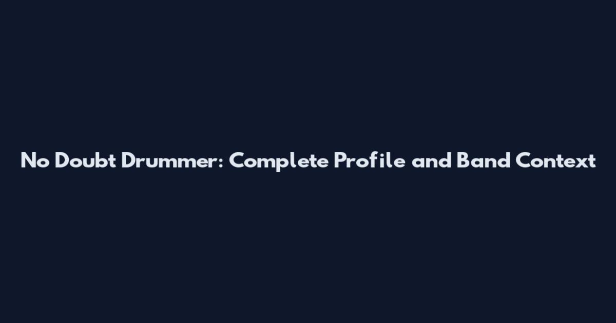 No Doubt Drummer: Complete Profile and Band Context