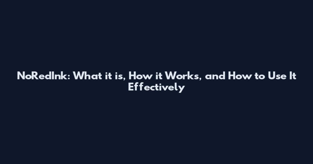 NoRedInk: What it is, How it Works, and How to Use It Effectively