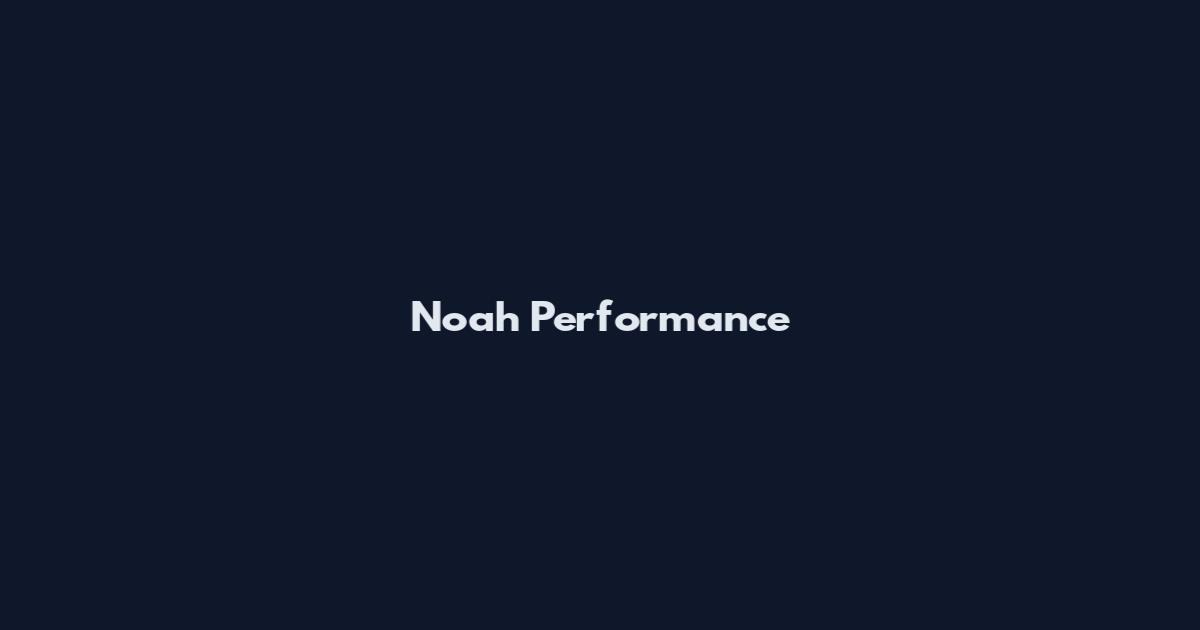 Noah Performance