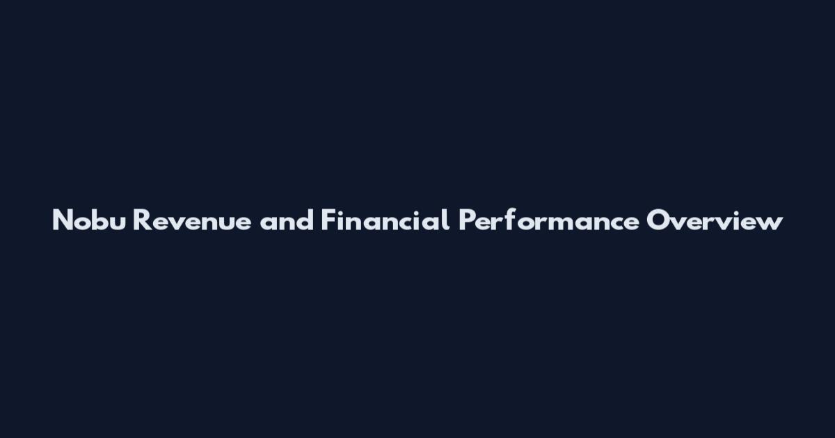 Nobu Revenue and Financial Performance Overview