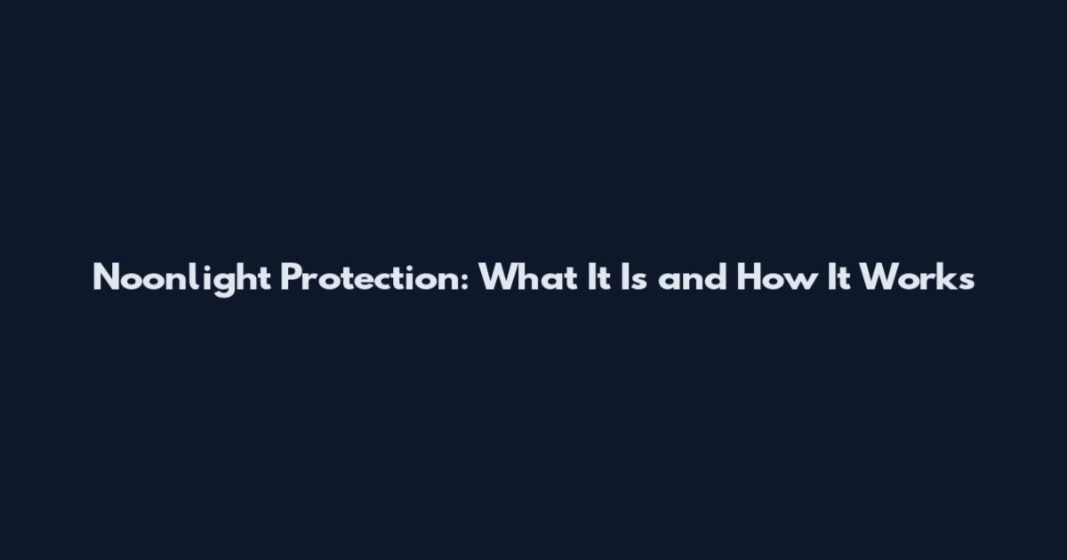 Noonlight Protection: What It Is and How It Works