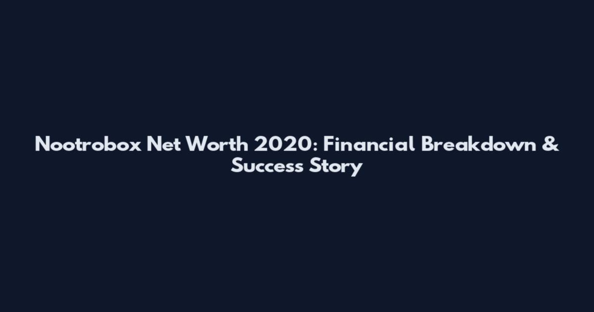 Nootrobox Net Worth 2020: Financial Breakdown & Success Story