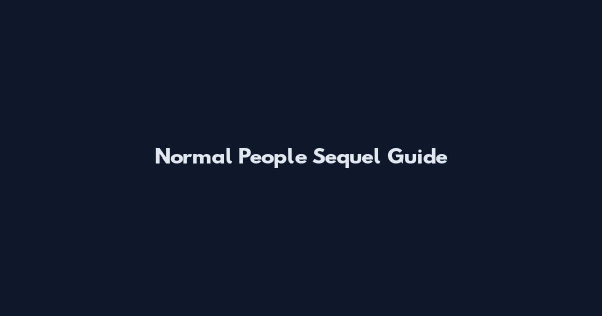 Normal People Sequel Guide