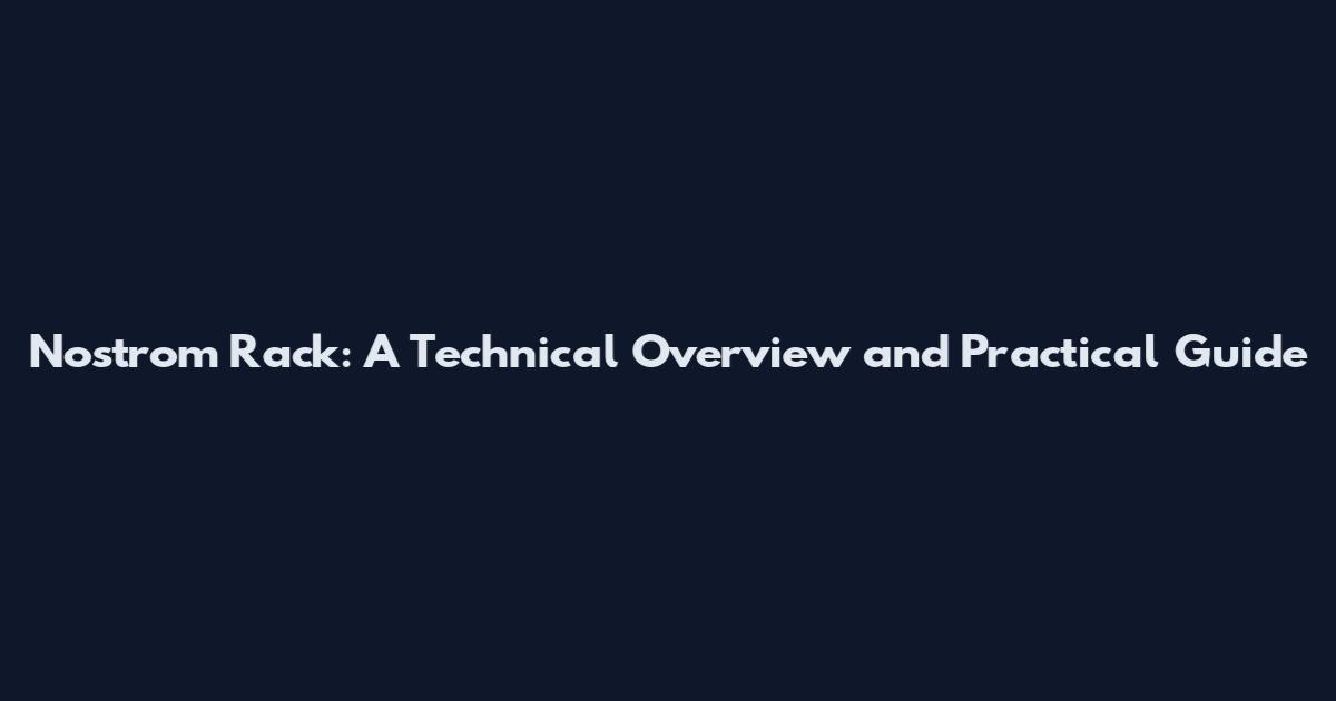 Nostrom Rack: A Technical Overview and Practical Guide