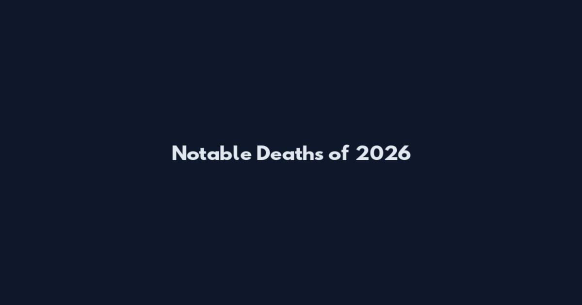 Notable Deaths of 2026