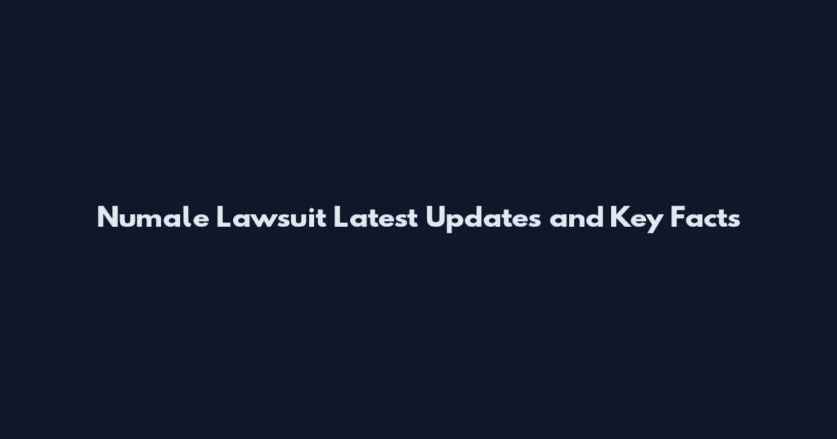 Numale Lawsuit Latest Updates and Key Facts