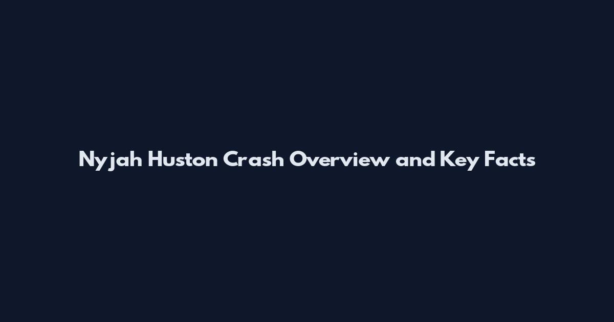 Nyjah Huston Crash Overview and Key Facts