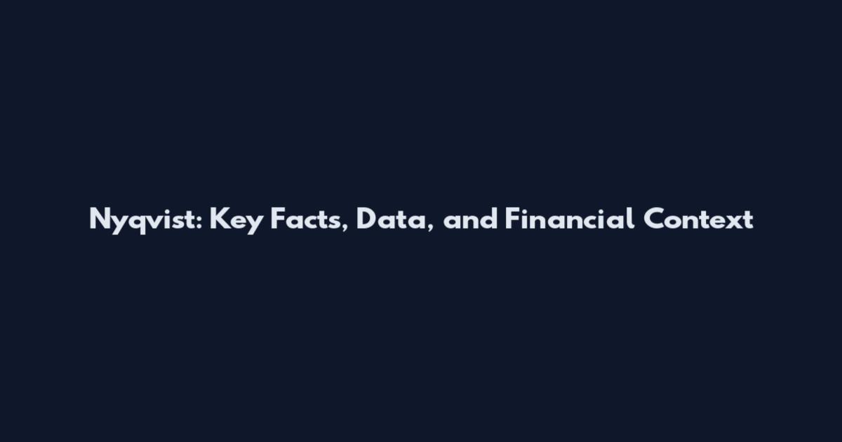 Nyqvist: Key Facts, Data, and Financial Context