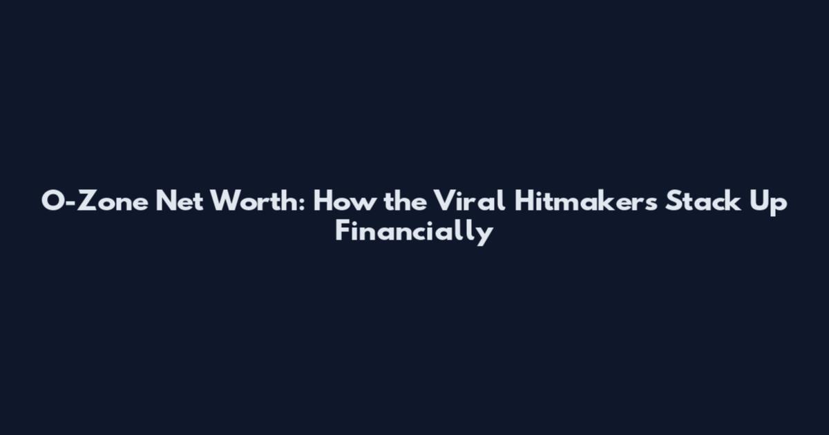 O-Zone Net Worth: How the Viral Hitmakers Stack Up Financially