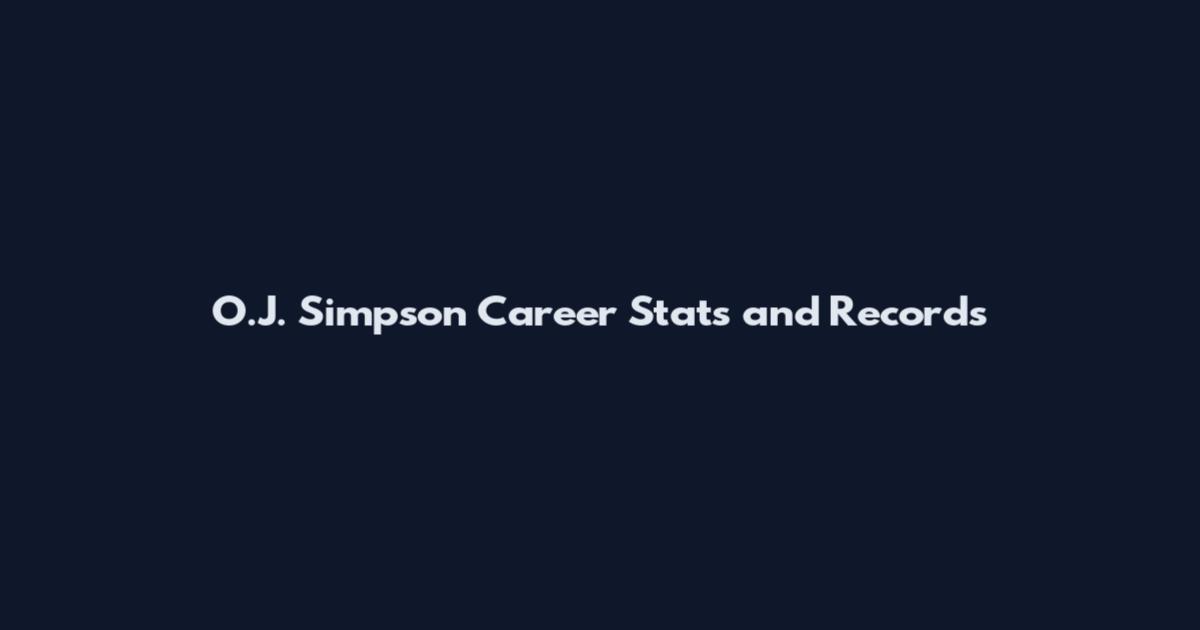 O.J. Simpson Career Stats and Records