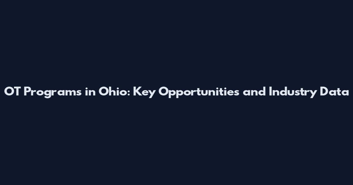 OT Programs in Ohio: Key Opportunities and Industry Data