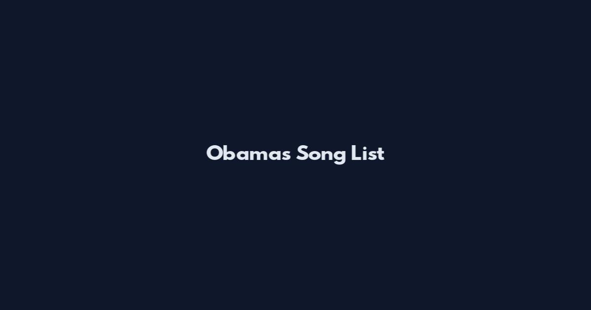 Obama's Song List