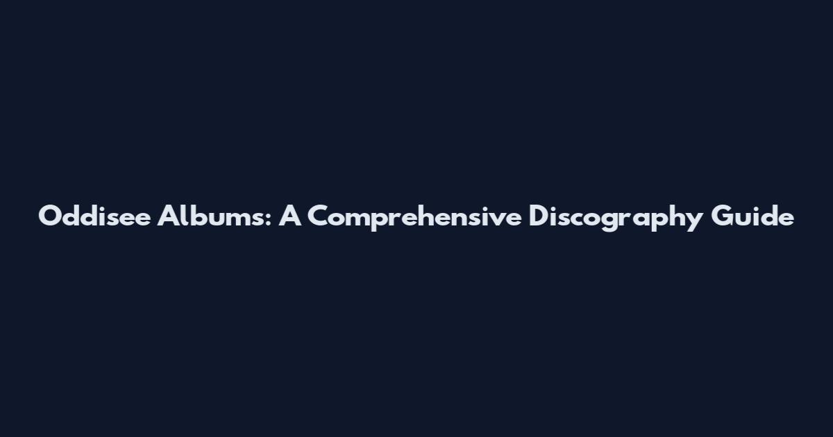 Oddisee Albums: A Comprehensive Discography Guide