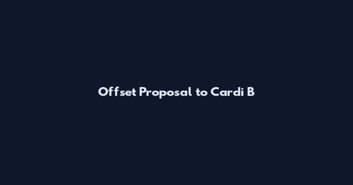 Offset Proposal to Cardi B