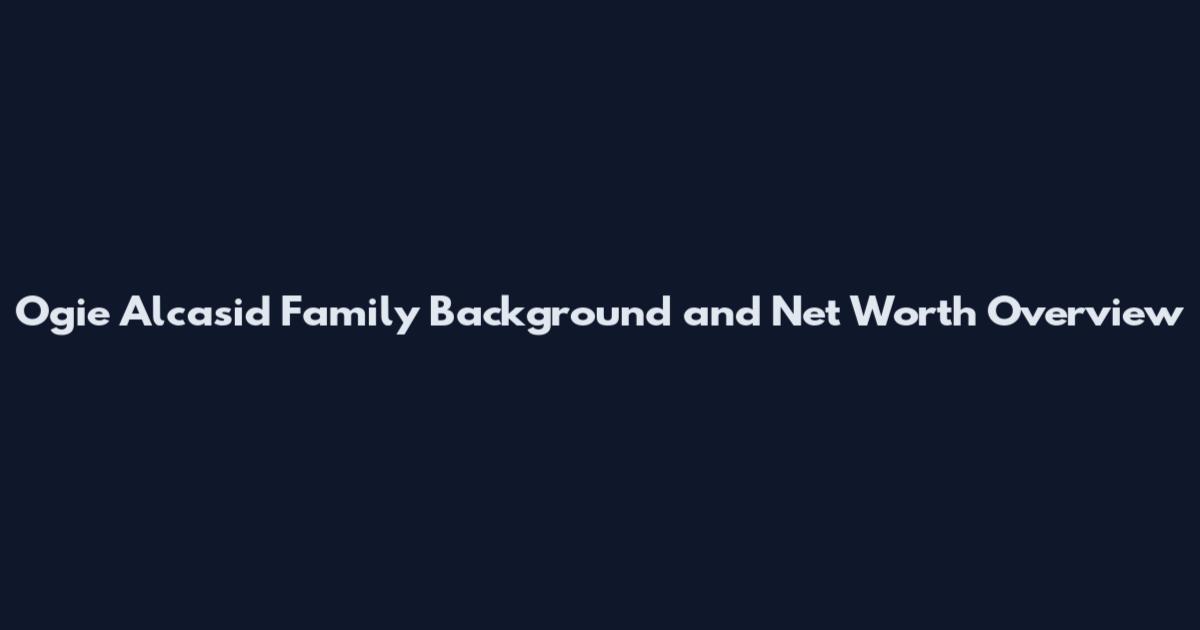 Ogie Alcasid Family Background and Net Worth Overview