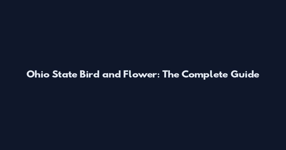 Ohio State Bird and Flower: The Complete Guide