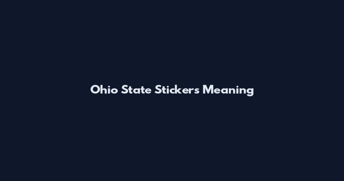 Ohio State Stickers Meaning