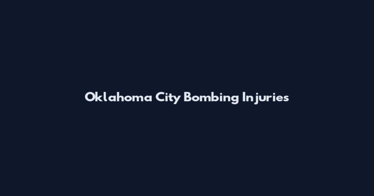 Oklahoma City Bombing Injuries
