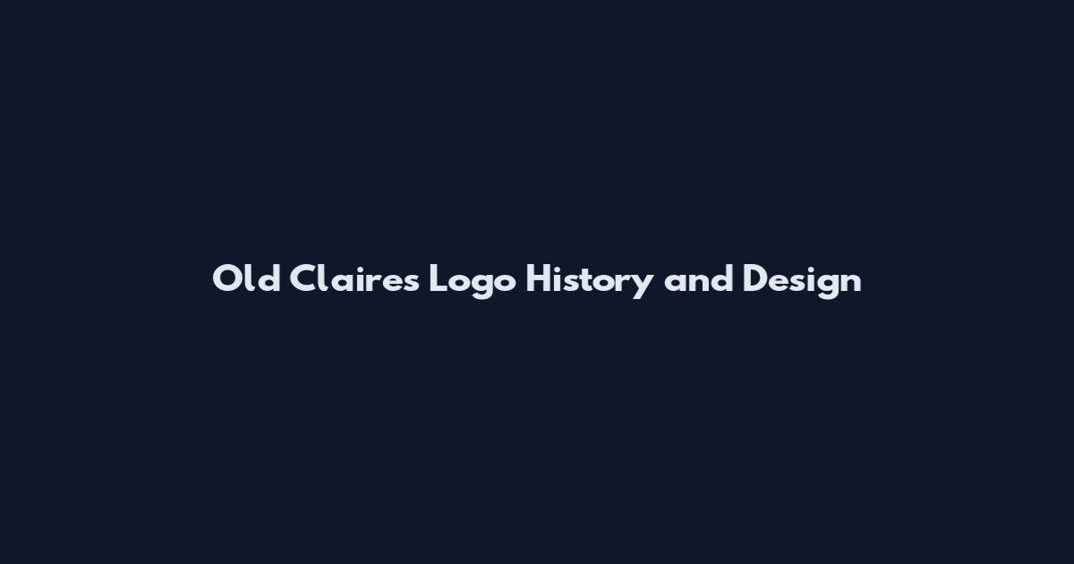 Old Claire's Logo History and Design