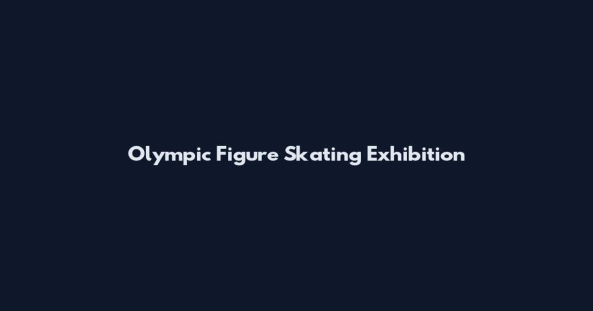 Olympic Figure Skating Exhibition