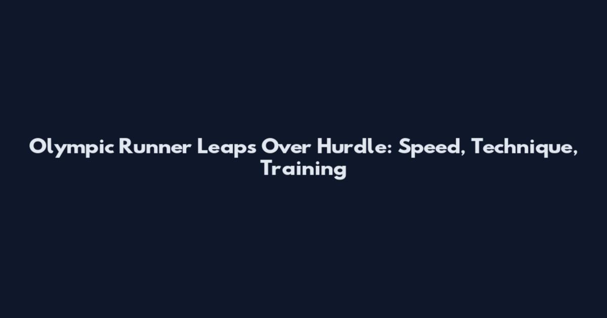 Olympic Runner Leaps Over Hurdle: Speed, Technique, Training
