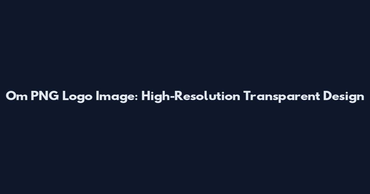 Om PNG Logo Image: High-Resolution Transparent Design