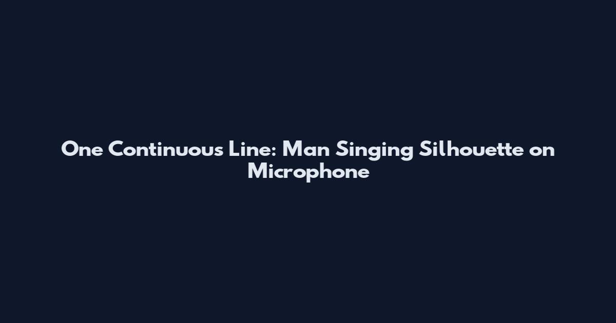 One Continuous Line: Man Singing Silhouette on Microphone
