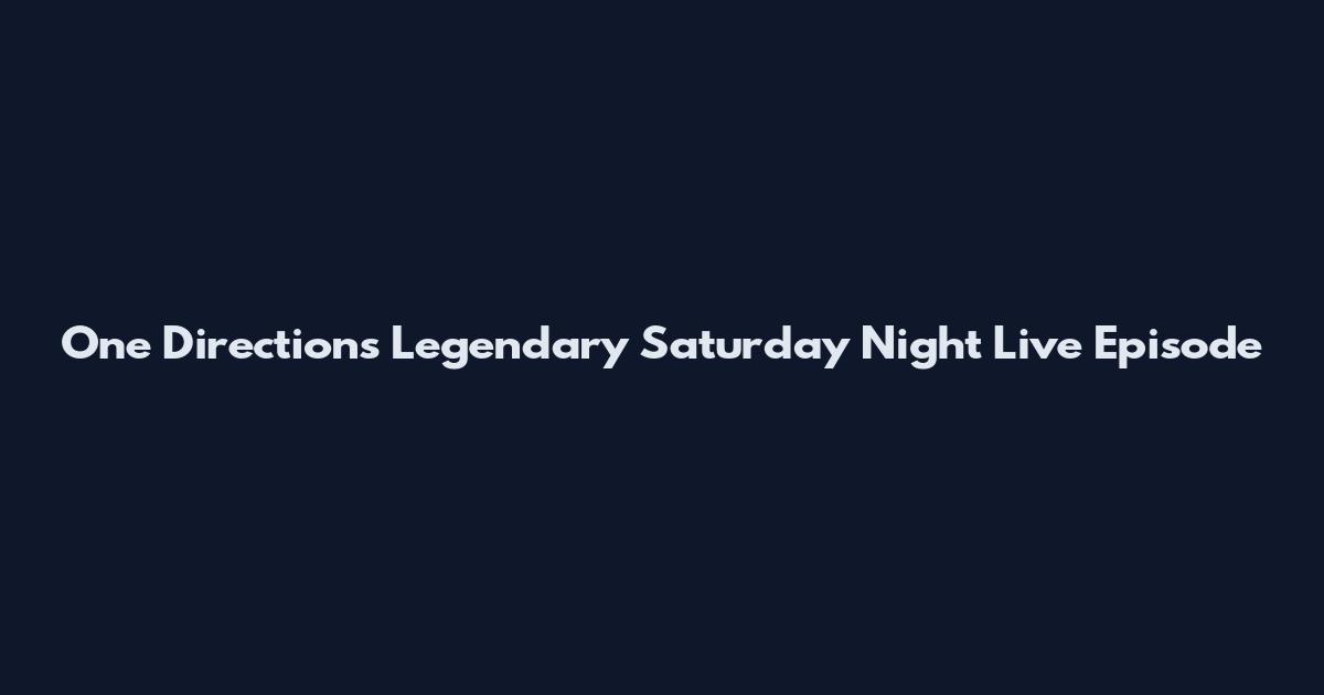 One Direction's Legendary Saturday Night Live Episode