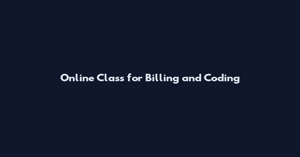 Online Class for Billing and Coding