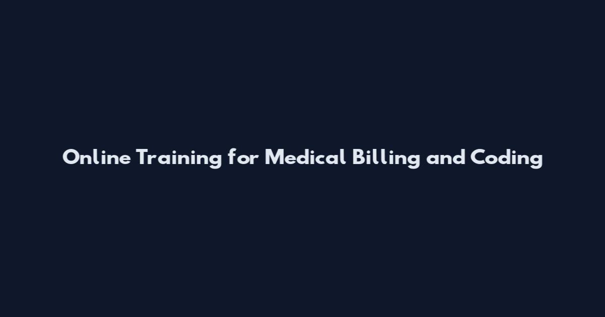 Online Training for Medical Billing and Coding