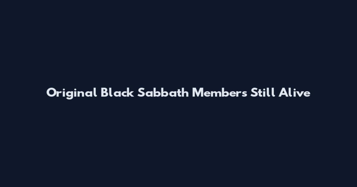 Original Black Sabbath Members Still Alive