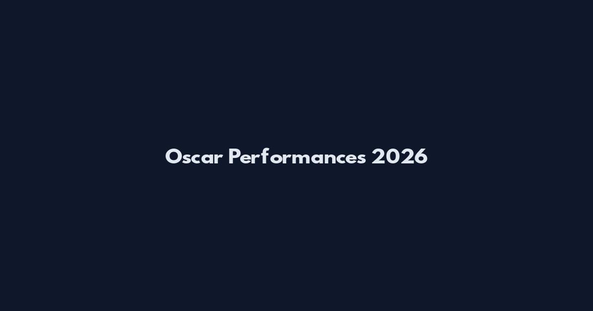 Oscar Performances 2026