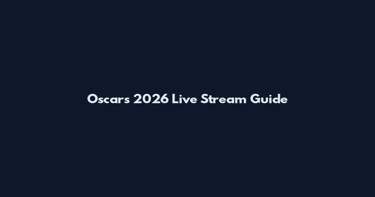 Oscars 2026 Live Stream Guide