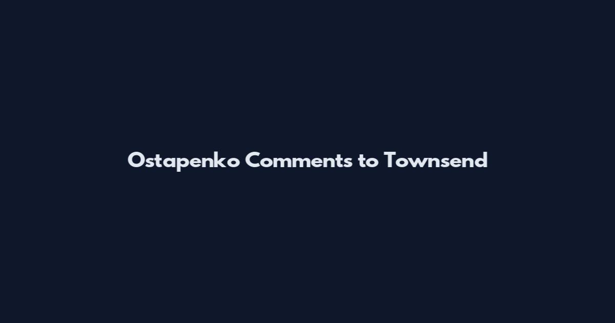 Ostapenko Comments to Townsend