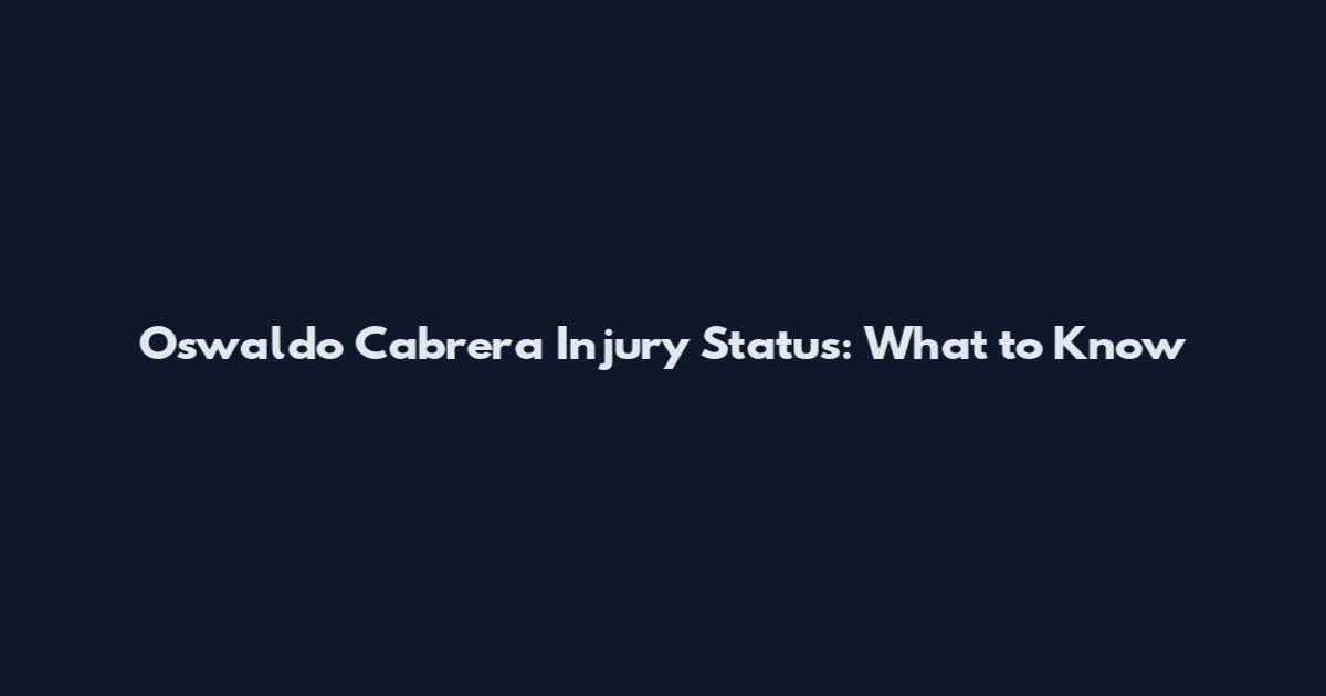 Oswaldo Cabrera Injury Status: What to Know
