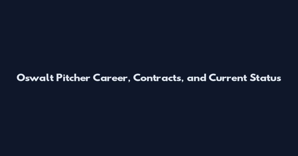 Oswalt Pitcher Career, Contracts, and Current Status