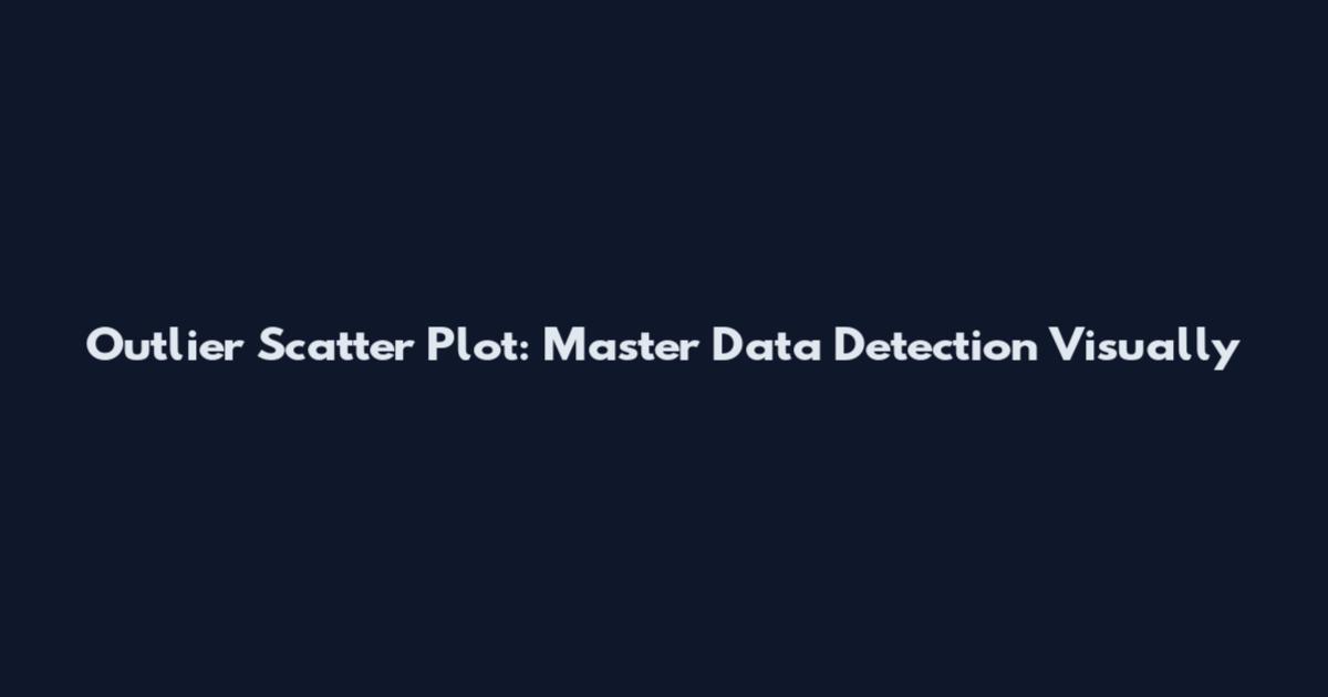 Outlier Scatter Plot: Master Data Detection Visually