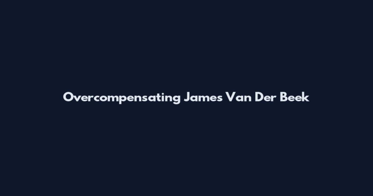 Overcompensating James Van Der Beek