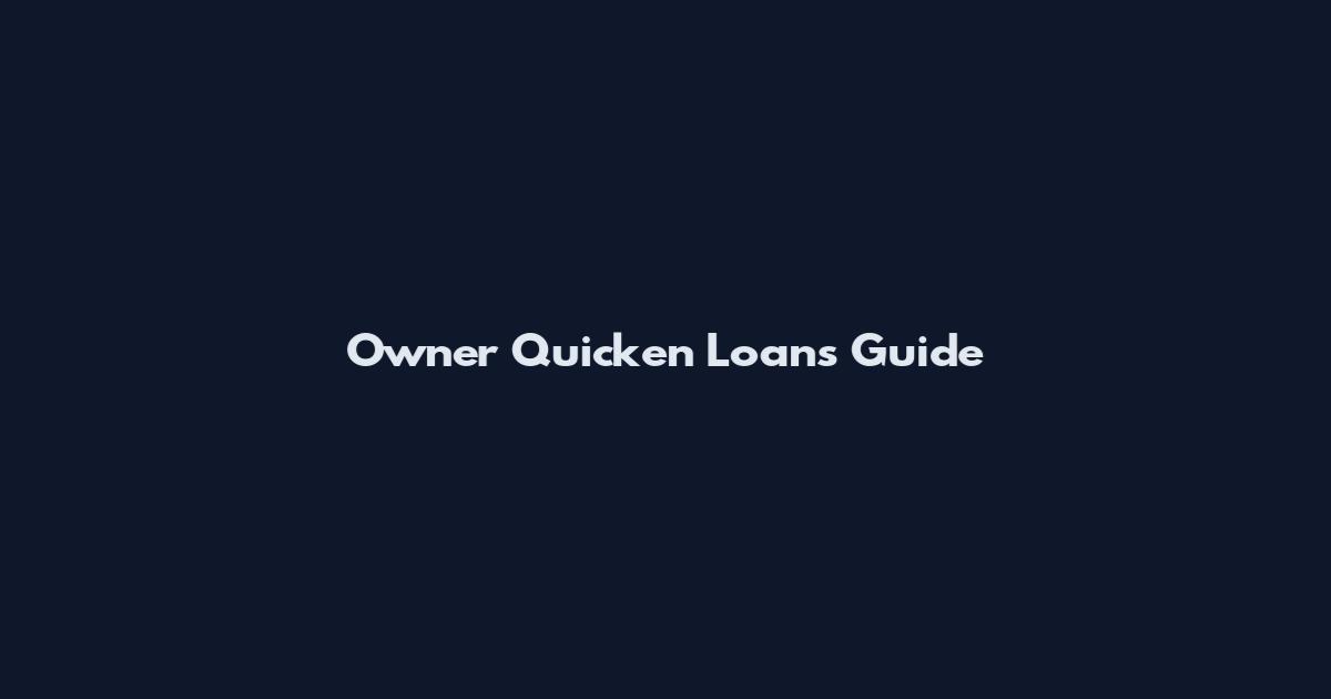 Owner Quicken Loans Guide
