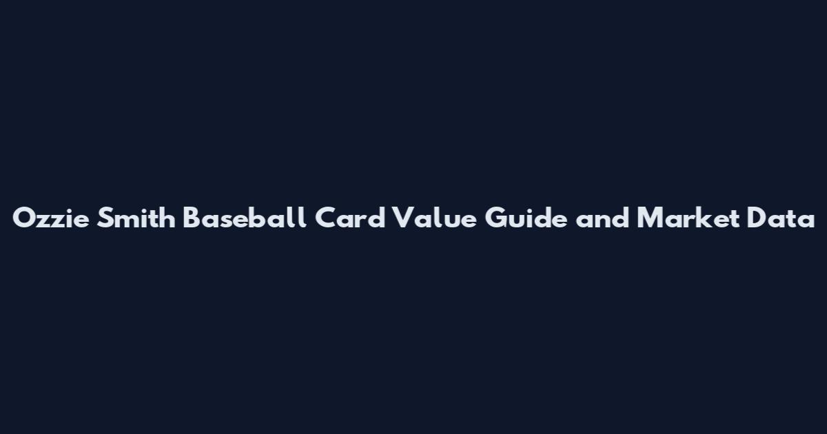 Ozzie Smith Baseball Card Value Guide and Market Data