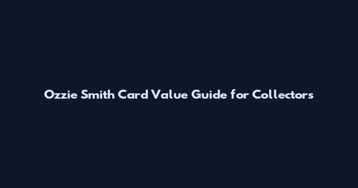 Ozzie Smith Card Value Guide for Collectors