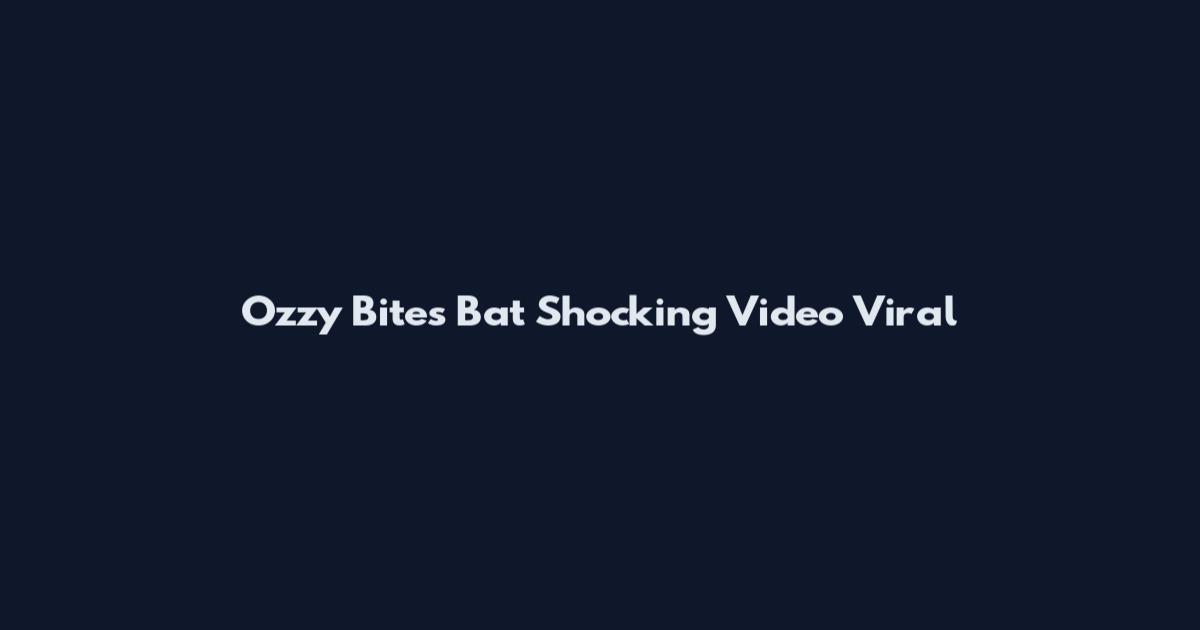 Ozzy Bites Bat Shocking Video Viral