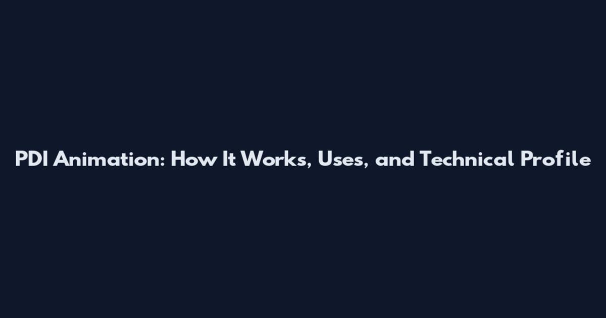 PDI Animation: How It Works, Uses, and Technical Profile