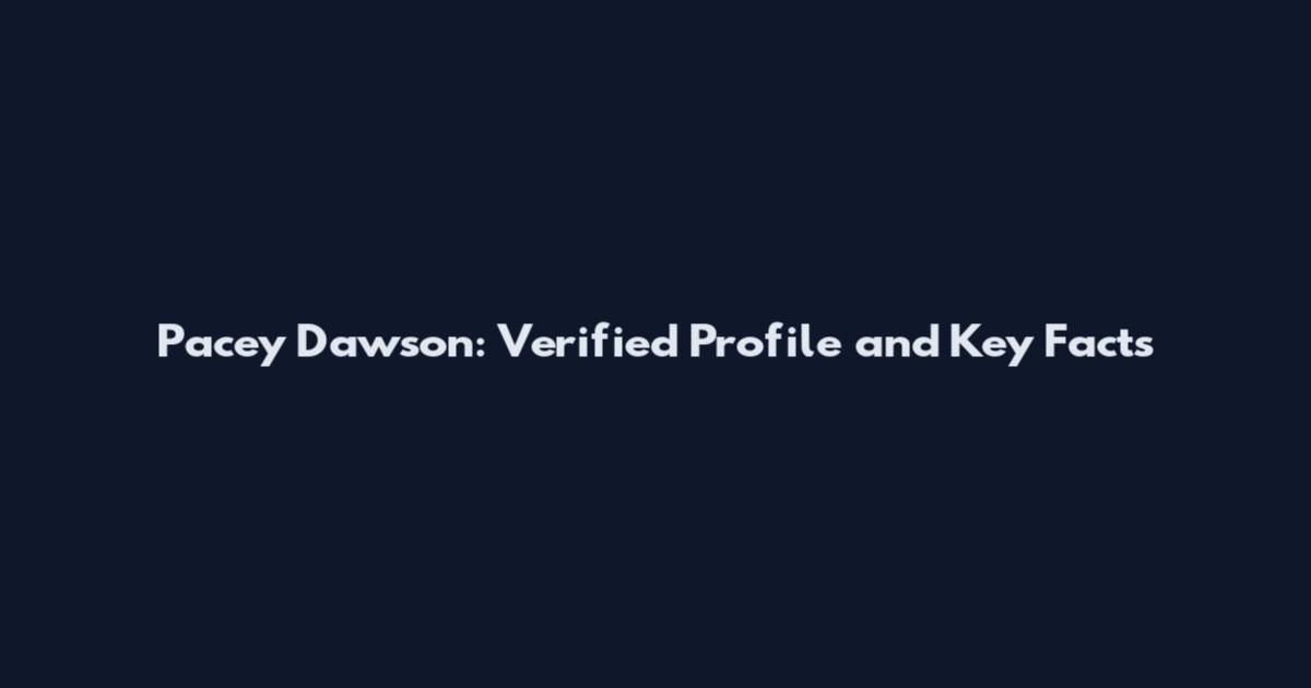 Pacey Dawson: Verified Profile and Key Facts