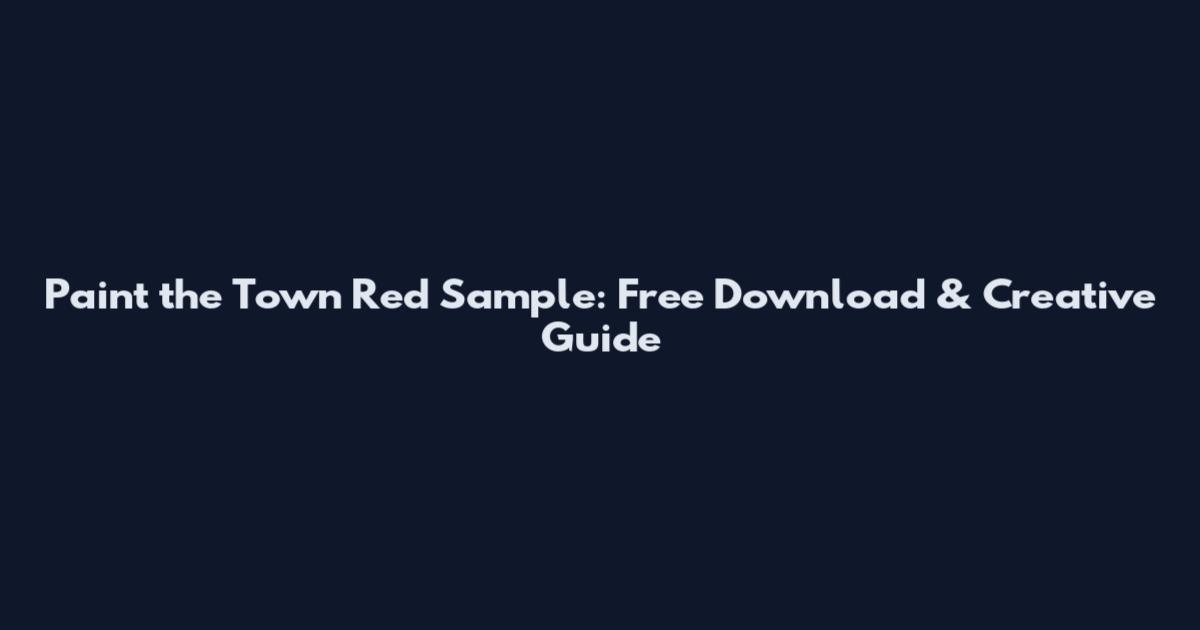 Paint the Town Red Sample: Free Download & Creative Guide